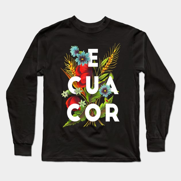 Ecuador Proud Flag, Ecuador gift heritage, Ecuadorian girl Boy Friend Ecuatoriano Long Sleeve T-Shirt by JayD World